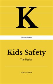 Kids safety: the basics cover image