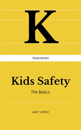 Cover image for Kids Safety: The Basics