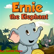 Ernie the Elephant cover image