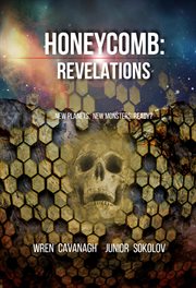 Honeycomb : Revelation. Honeycomb cover image