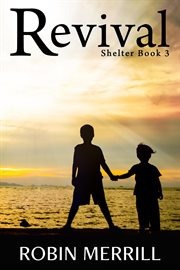 Revival : the Shelter book 3 cover image