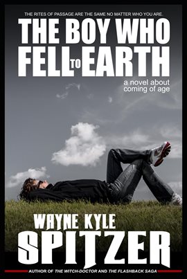 Cover image for The Boy Who Fell to Earth: A Novel About Coming of Age