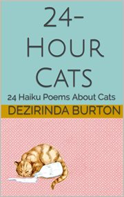 24-hour cats: 24 haiku poems about cats cover image