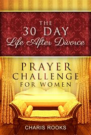 The 30 day life after divorce prayer challenge for women cover image