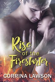 Rise of the firestarter cover image