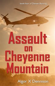 Assault on cheyenne mountain cover image