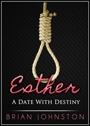 Esther. A Date With Destiny cover image