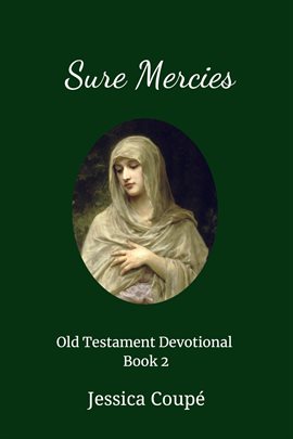 Cover image for Sure Mercies: Old Testament Devotional ~ Book 2