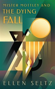 Mr mottley & the dying fall cover image