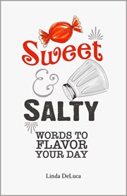 Sweet & salty: words to flavor your day cover image