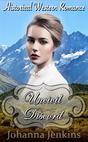 Uncivil discord - clean historical western romance cover image