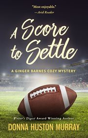 A score to settle. A Ginger Barnes Cozy Mystery, #5 cover image