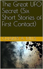 The great ufo secret (six short stories of first contact) cover image