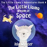 The little llama dreams of space cover image