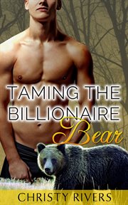 Taming the billionaire bear cover image