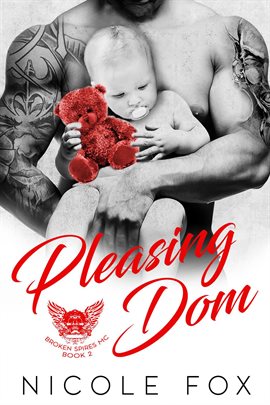 Cover image for Pleasing Dom: A Bad Boy Motorcycle Club Romance
