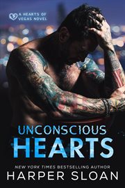 Unconscious Hearts : Hearts of Vegas cover image