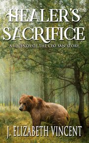Healer's sacrifice. Book #1.5 cover image