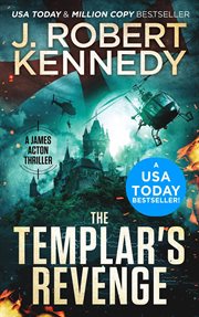 The Templar's revenge : a James Acton thriller cover image