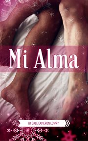 Mi Alma : A Gay Christmas Romance cover image