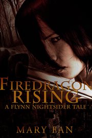 Firedragon rising. Book #0.2 cover image