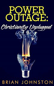 Power outage - christianity unplugged cover image
