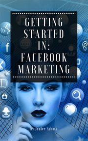 Getting started in: facebook marketing cover image