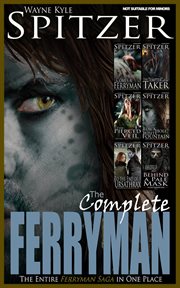 The complete ferryman: the entire ferryman saga in one place cover image