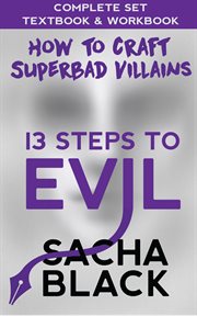 13 steps to evil - how to craft a superbad villain boxset cover image