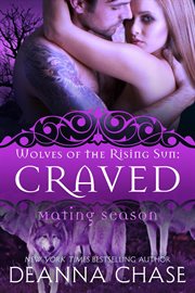 Craved : Wolves of the Rising Sun. Mating Season cover image