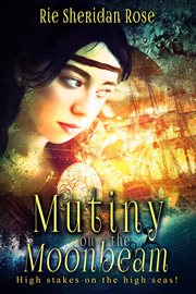 Mutiny on the moonbeam cover image