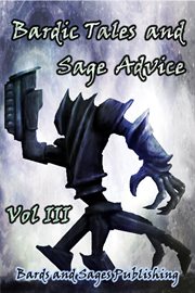 Bardic tales and sage advice, volume iii cover image