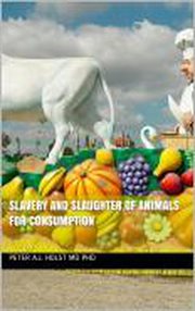 Slavery and slaughter of animals for consumption cover image
