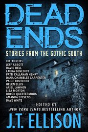 Dead Ends : Stories from the Gothic South cover image