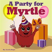 A party for myrtle cover image