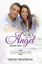 Voice of an Angel : A Christian Romance. Voice of an Angel cover image