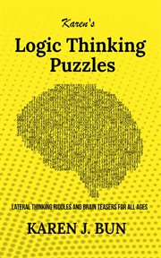 Karen's logic thinking puzzles - lateral thinking riddles and brain teasers for all ages cover image