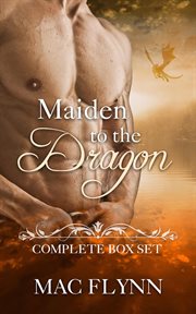 Maiden to the Dragon Complete Box Set : Books #1-10. Maiden to the Dragon cover image