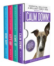 Essential Skills for a Brilliant Family Dog : Books #1-4 cover image