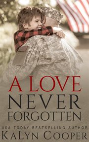 A LOVE NEVER FORGOTTEN cover image