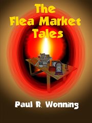 The Flea Market Tales : Fiction Short Story Collection cover image