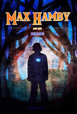 Cover image for Max Hamby and the Blue Fire