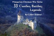 33 castles, battles, legends cover image