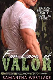 For Love of Valor : Stone Brothers cover image