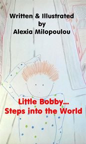 Little bobby steps into the world cover image