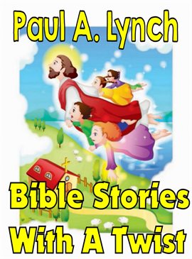 Cover image for Bible Stories With A Twist Book One 1