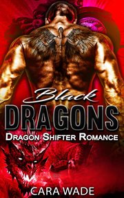 Black dragons : dragon shifter romance cover image