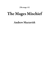The mages mischief cover image