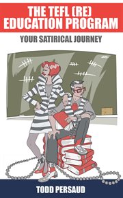 The tefl (re) education program your satirical journey cover image