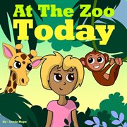 At the zoo today cover image
